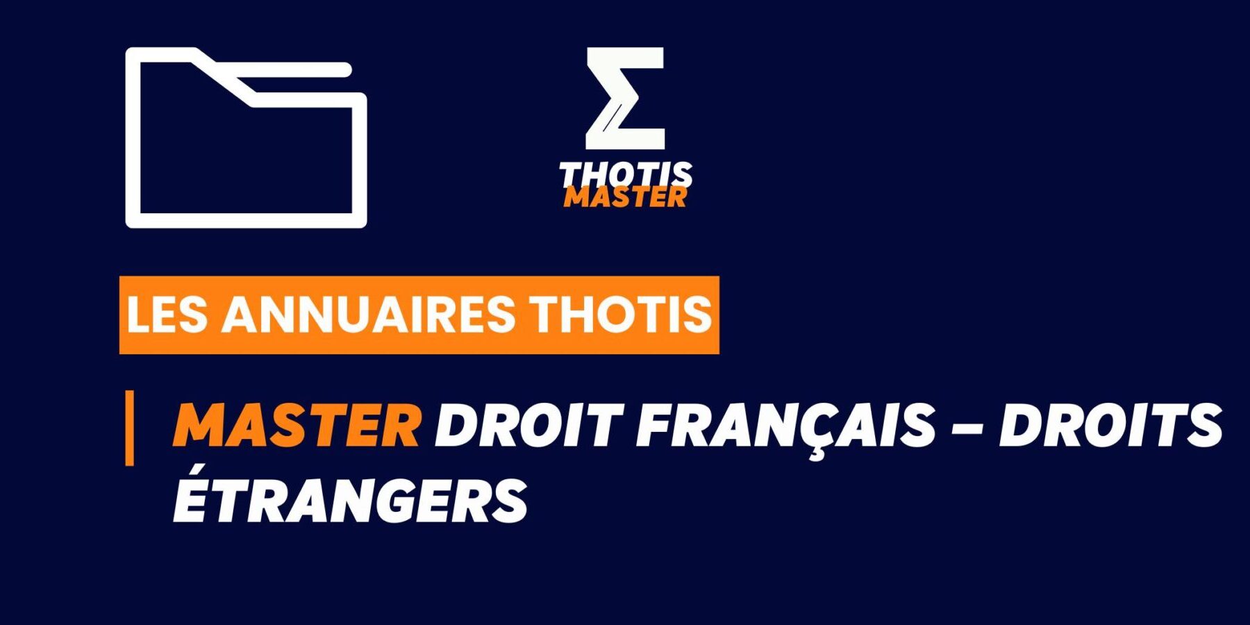 Annuaire Thotis - Master Droit français – Droits étrangers en 2025