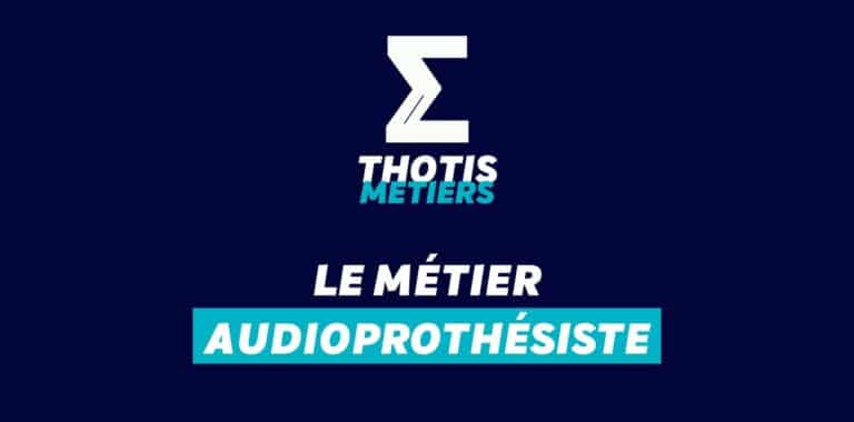 Audioprothésiste