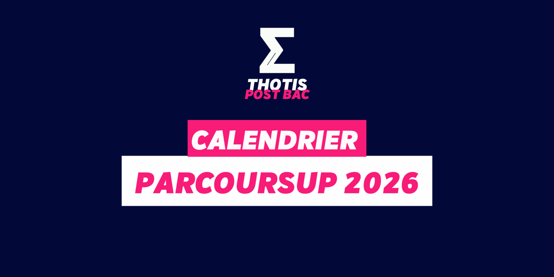 CALENDRIER PARCOURSUP 2026