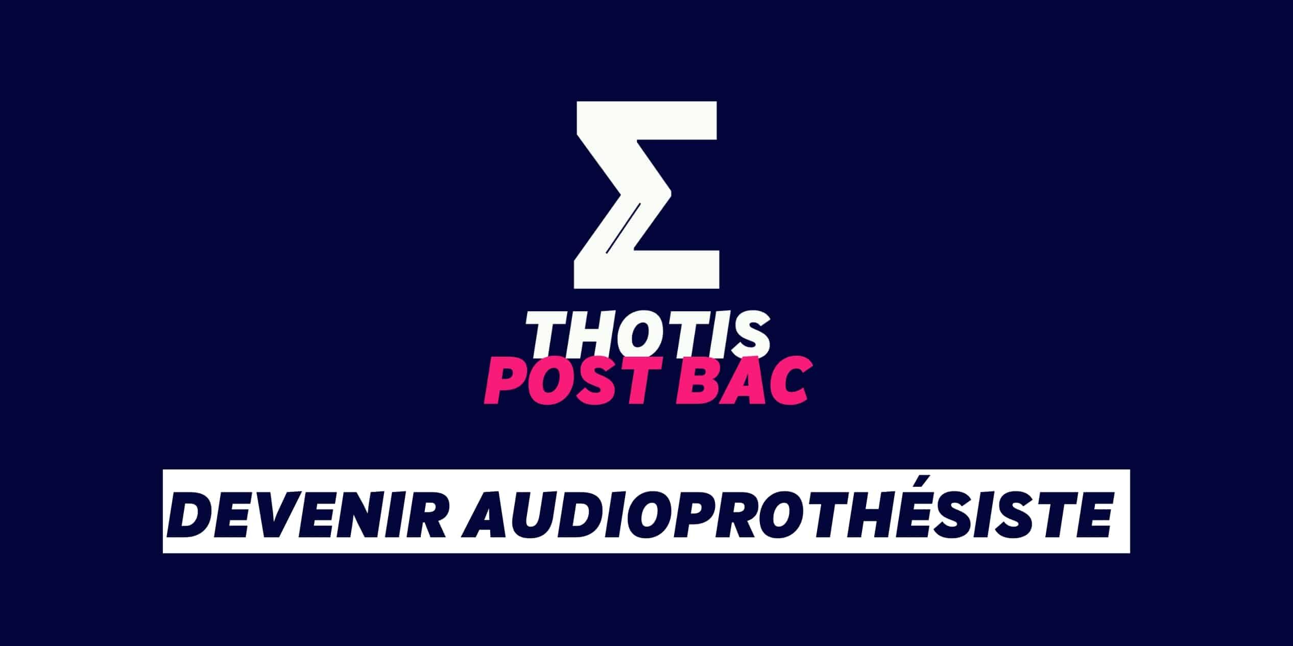 Devenir audioprothésiste