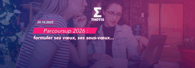 Parcoursup 2026 formuler ses vœux, ses sous-vœux…