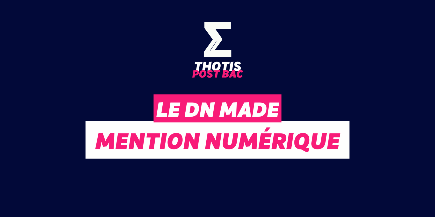 DN MADE NUMERIQUE