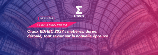 EDHEC : NOUVELLE ÉPREUVE 2027