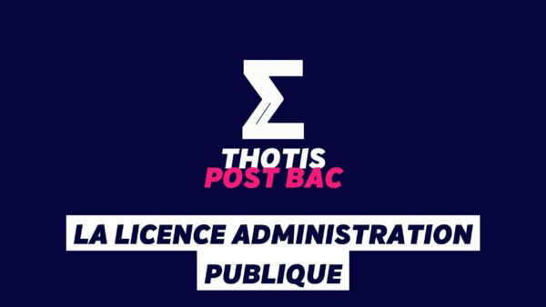 La licence Administration publique La licence Administration publique