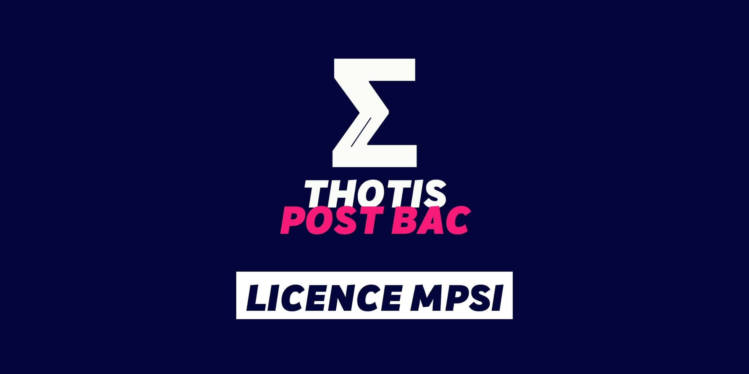 Licence MPSI Licence MPSI