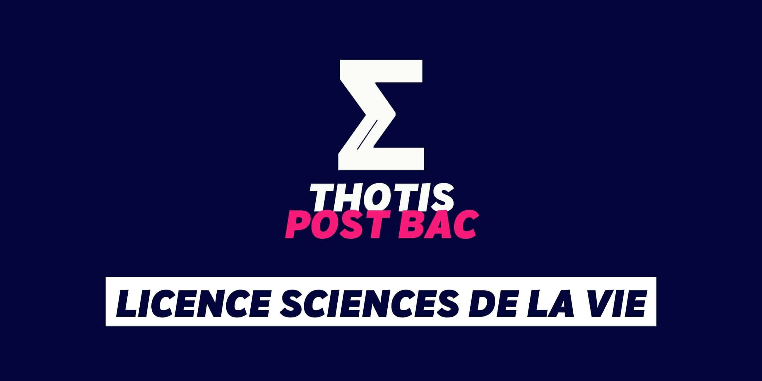 Licence Sciences de la Vie Licence Sciences de la Vie