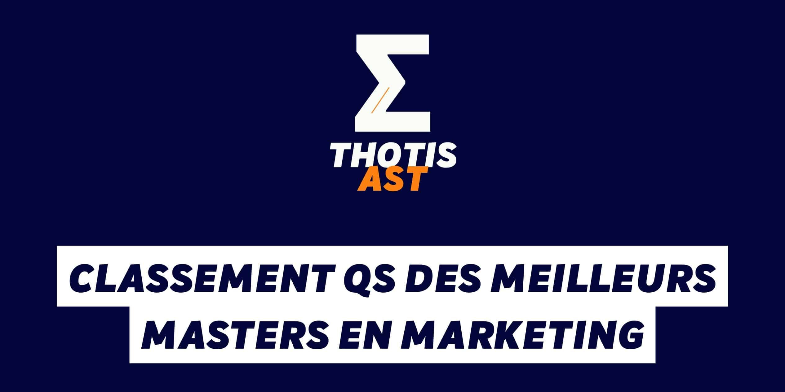 Classement QS des meilleurs Masters en Marketing
