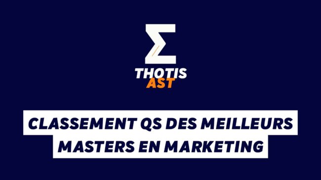 Classement QS des meilleurs Masters en Marketing