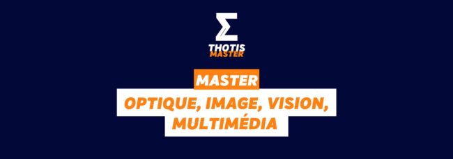 Master Optique, Image, Vision, Multimédia (OIVM)