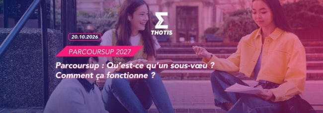Parcoursup Qu’est-ce qu’un sous-vœu Comment ça fonctionne Parcoursup : Qu’est-ce qu’un sous-vœu ? Comment ça fonctionne ?