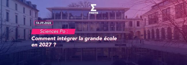 Sciences po Comment intégrer la grande école en 2027 ?