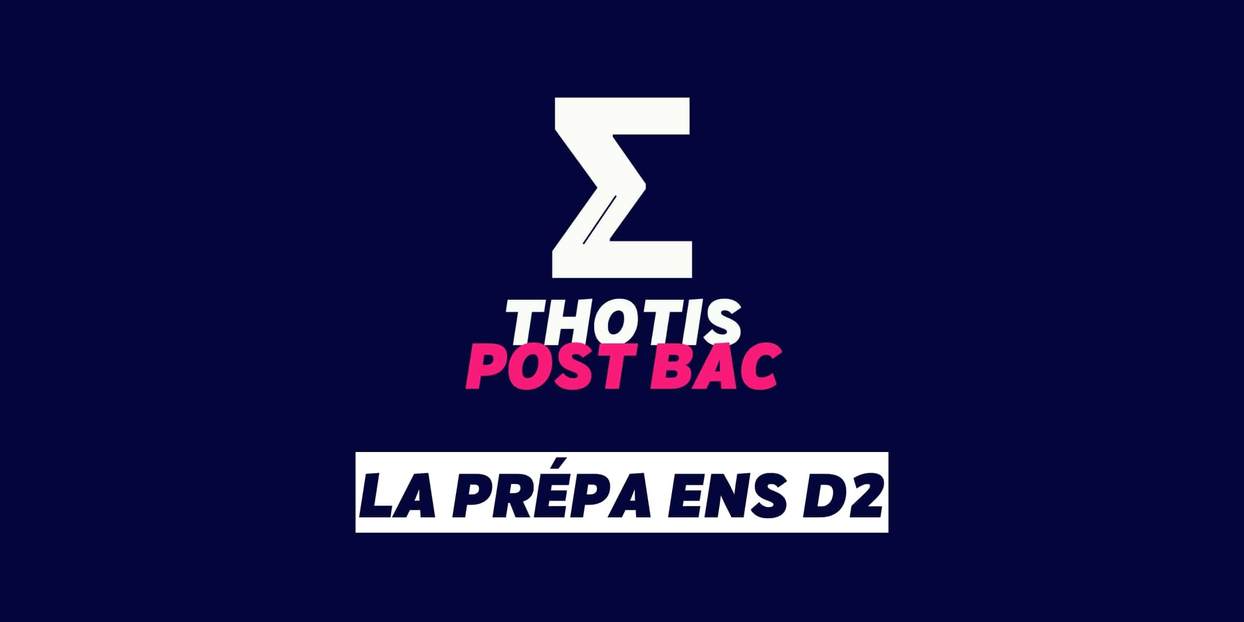 la Prépa ENS D2 La Prépa ENS D2