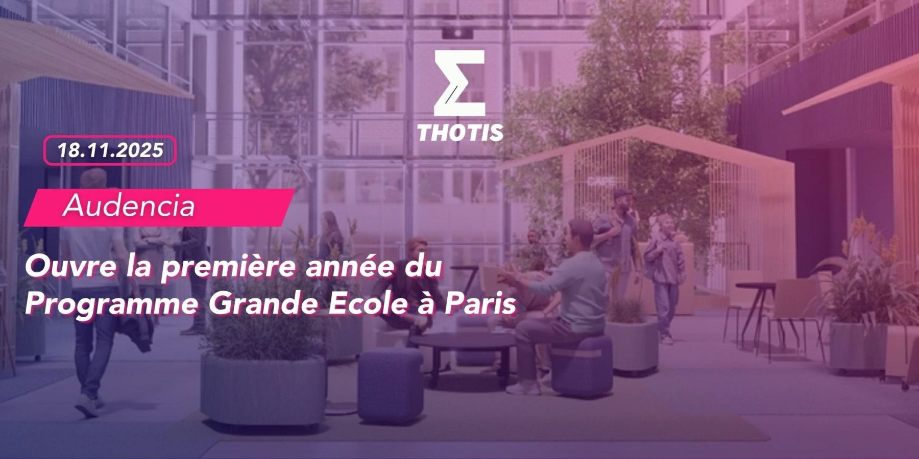 Audencia Ouvre la première année du Programme Grande Ecole à Paris