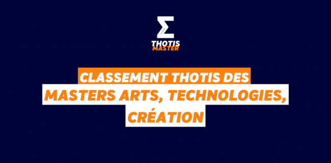 Classement Master Arts, Technologies, création