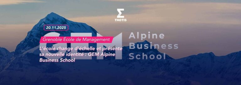 GEM change d’échelle et présente sa nouvelle identité GEM Alpine Business School
