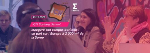 ICN Business School Inaugure son campus berlinois un pari sur l’Europe à 2 000 m² de la Spree