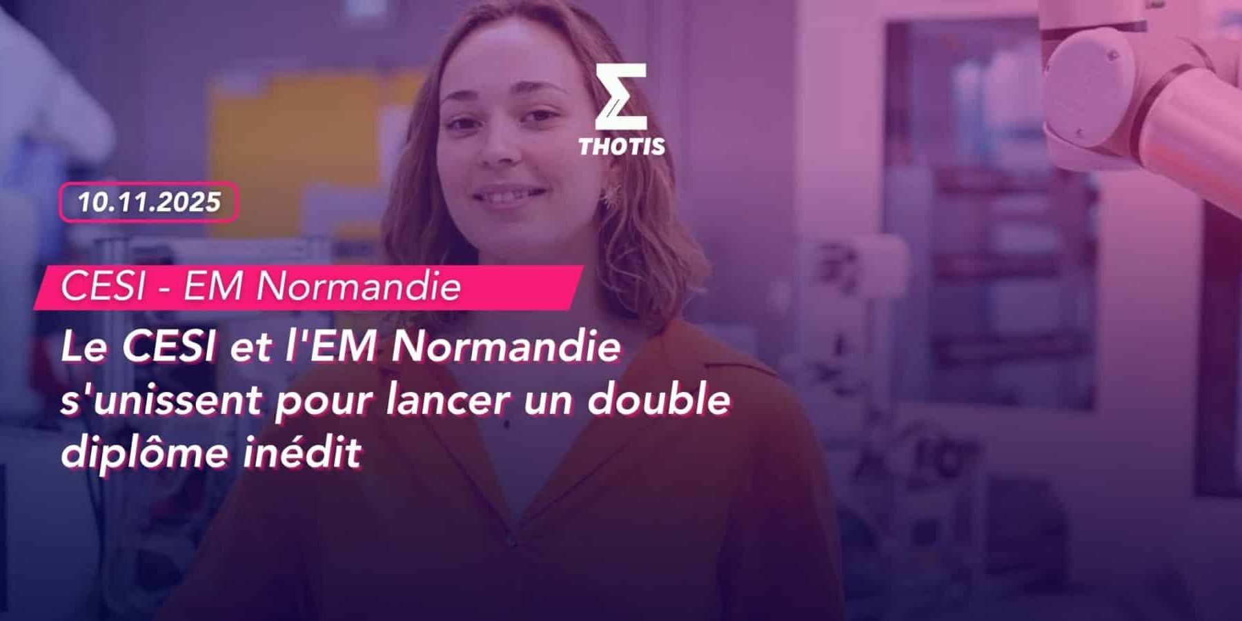 Le CESI et l’EM Normandie s’unissent pour lancer un double diplôme inédit