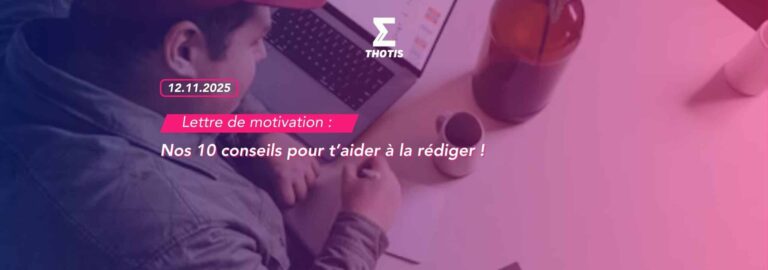 Nos 10 conseils pour t’aider à la rédiger !
