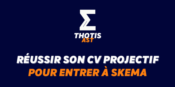 Réussir le CV projectif de SKEMA nos conseils
