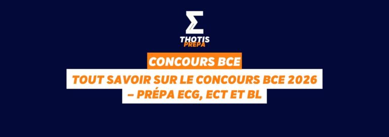 Tout savoir sur le concours BCE 2026 – Prépa ECG, ECT et BL