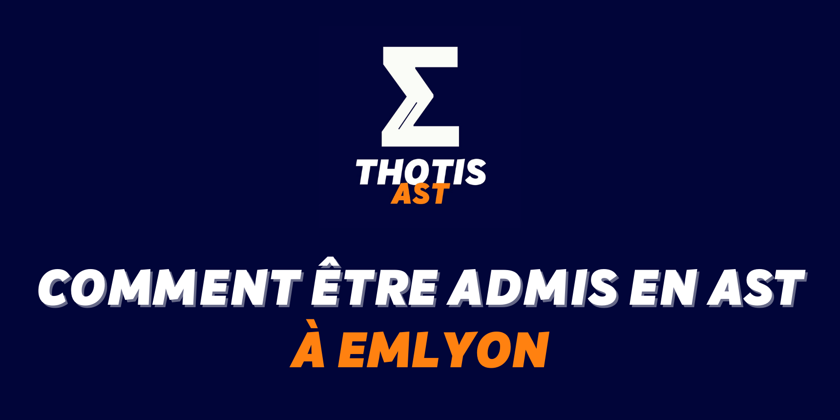Comment êre admis en AST à emlyon Comment êre admis en AST à emlyon