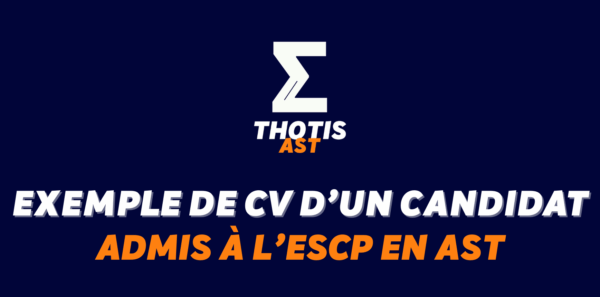 Exemple de CV d’un étudiant admis à l’ESCP en AST