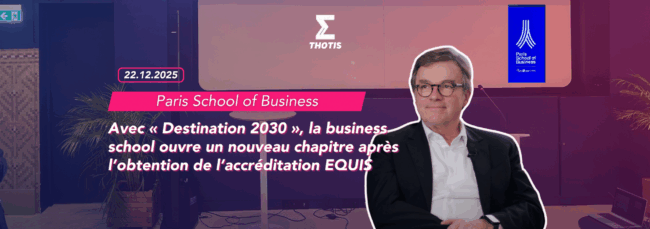 PSB Avec « Destination 2030 », la business school ouvre un nouveau chapitre après l’obtention de l’accréditation EQUIS-2