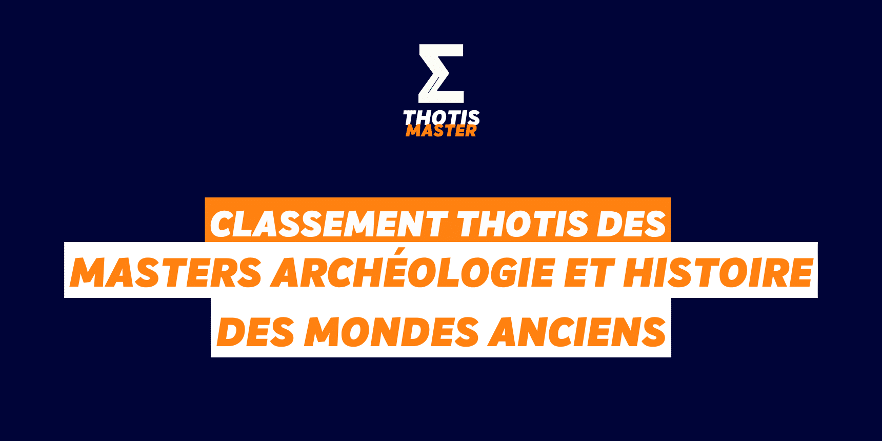 Classement Master Archéologie et histoire des mondes anciens