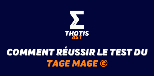 Comment réussir le TAGE MAGE