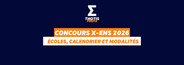 Concours X ENS intégrer l'X, les ENS et l'ESPCI en 2026
