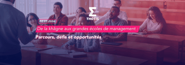 De la khâgne aux grandes écoles de management parcours, défis et opportunités