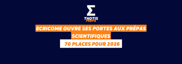 ECRICOME ouvre ses portes aux prépas scientifiques