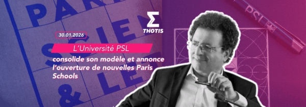 L’Université PSL consolide son modèle et annonce l'ouverture de nouvelles Paris Schools