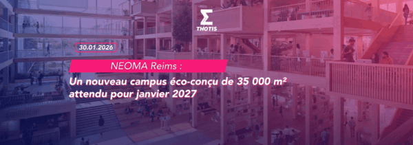 NEOMA Reims un nouveau campus éco-conçu de 35 000 m² attendu pour janvier 2027 NEOMA Reims un nouveau campus éco conçu de 35 000 m² attendu pour janvier 2027