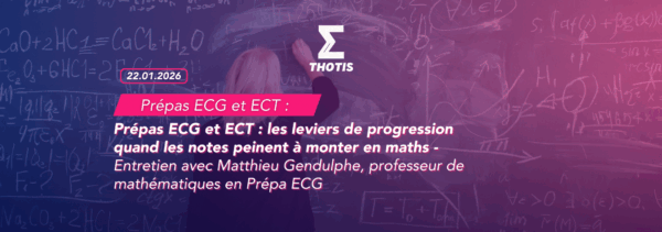 Prépas ECG et ECT les leviers de progression quand les notes peinent à monter en maths
