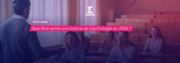 Que faire après une licence de psychologie en 2026 Que faire après une licence de psychologie en 2026
