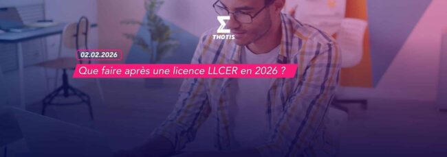 Que faire après une licence LLCER en 2026