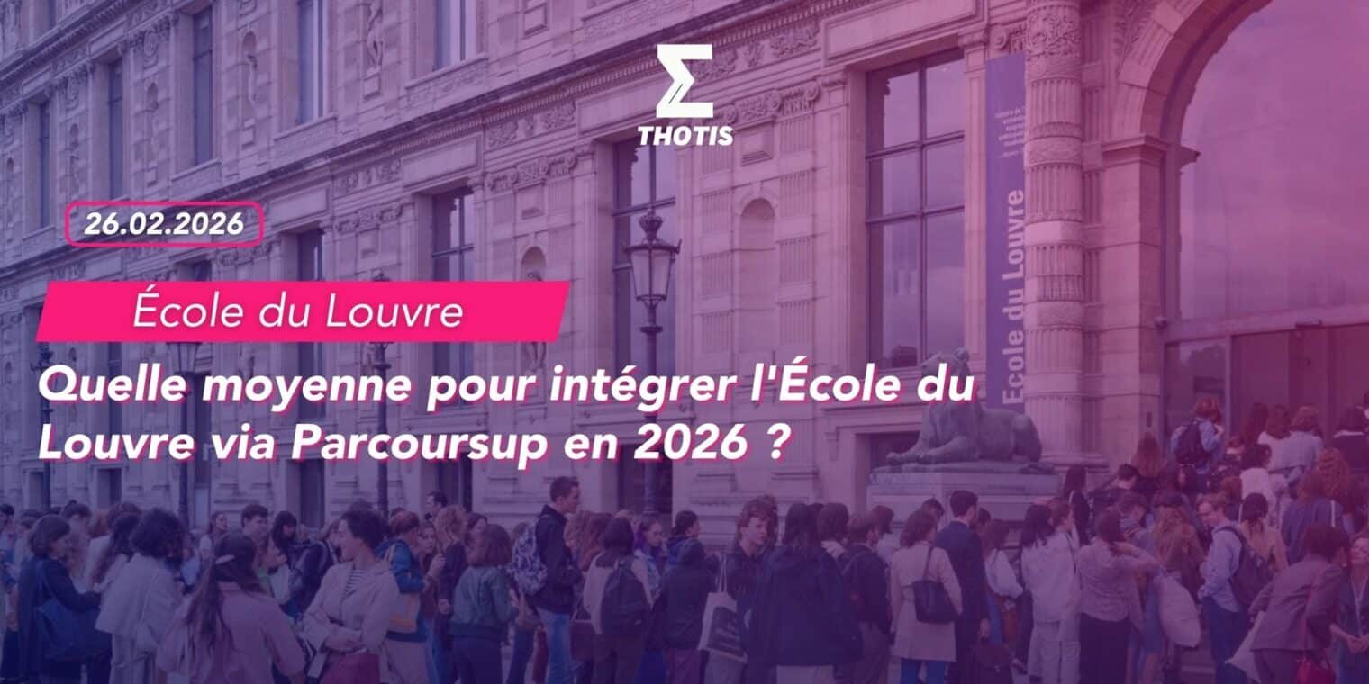 Quelle moyenne pour intégrer l’École du Louvre via Parcoursup en 2026
