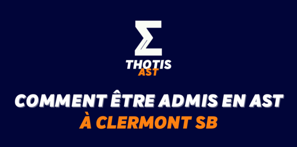 Comment être admis à Clermont SB en AST ?