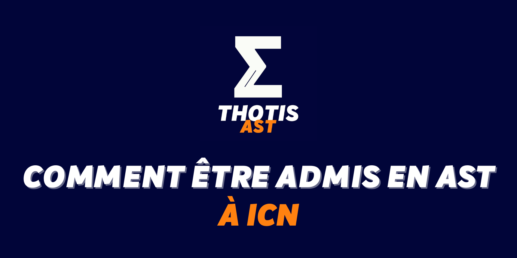Comment être admis à ICN en AST