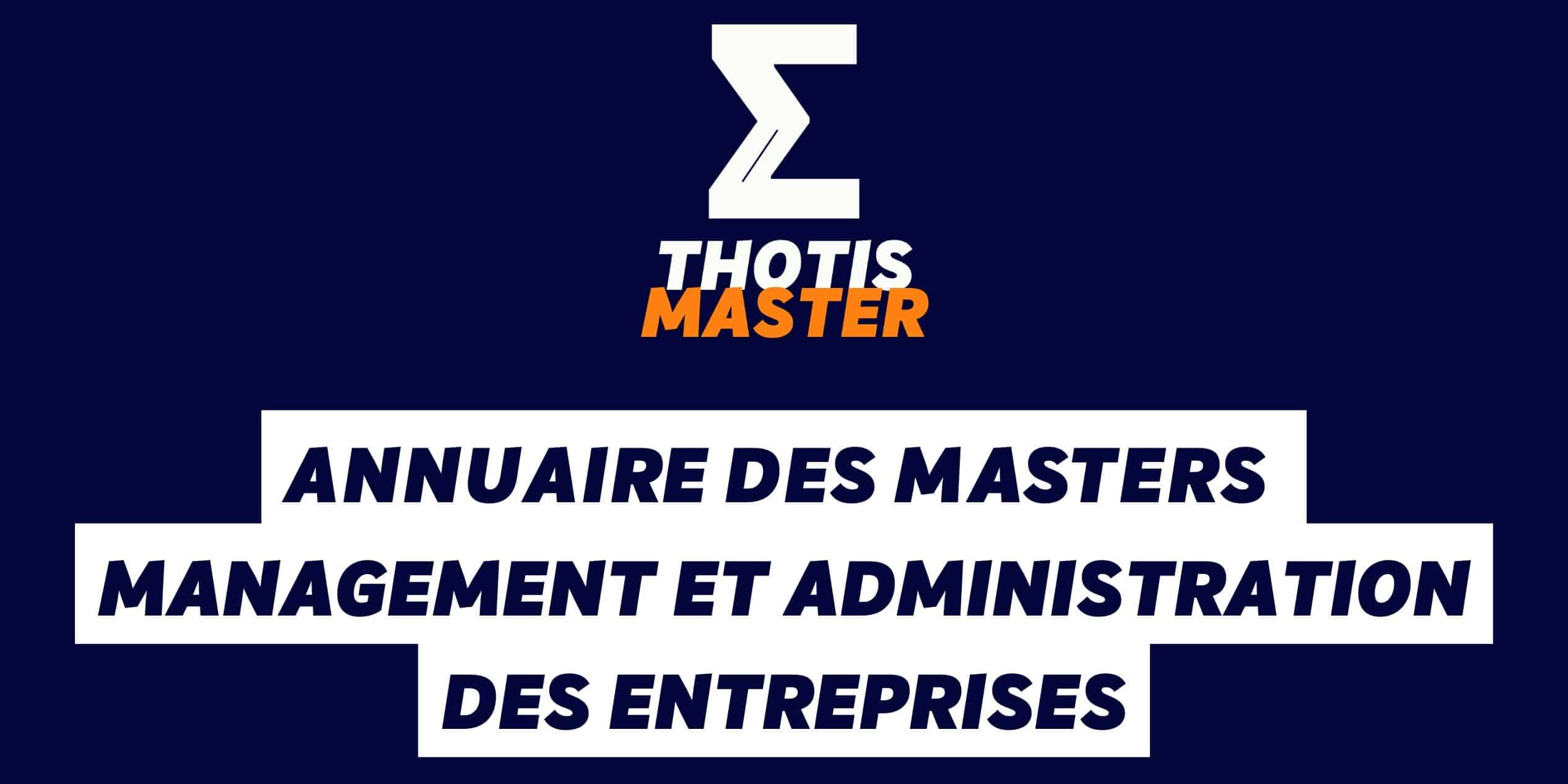 Annuaire des masters Management et administration des entreprises