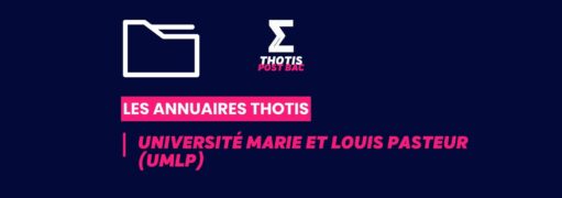 Annuaires Thotis - université Marie et Louis Pasteur (UMLP)