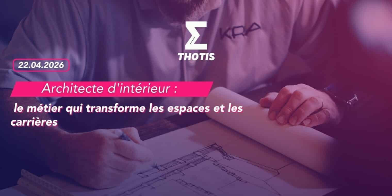 Architecte d'intérieur : le métier qui transforme les espaces et les carrières