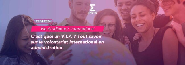 C’est quoi un V.I.A Tout savoir sur le volontariat international en administration