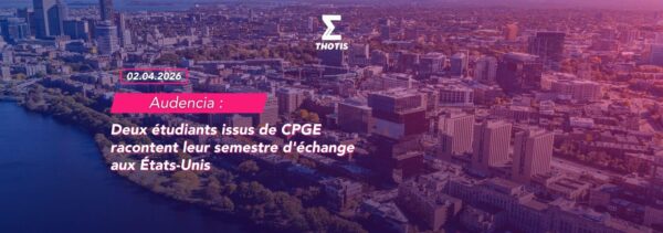 Deux étudiants issus de CPGE racontent leur semestre d'échange aux États Unis
