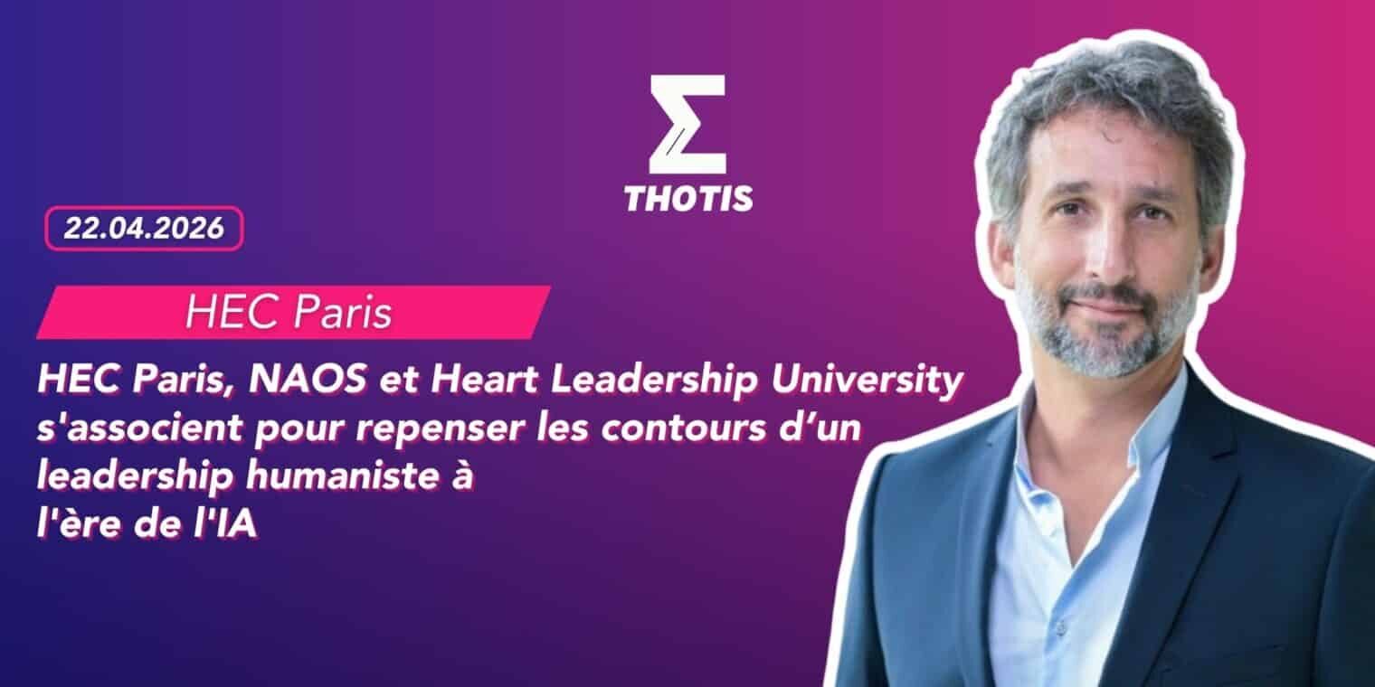 HEC-Paris-NAOS-et-Heart-Leadership-University-sassocient-pour-repenser-les-contours-dun-leadership-humaniste-a-lere-de-lIA