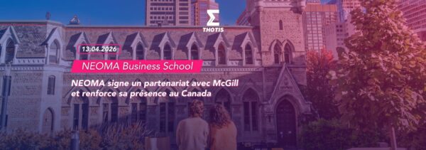 NEOMA signe un partenariat avec McGill et renforce sa présence au Canada 3