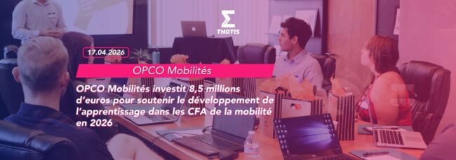 OPCO Mobilités investit 8,5 millions d’euros pour soutenir le développement de l’apprentissage dans les CFA de la mobilité en 2026