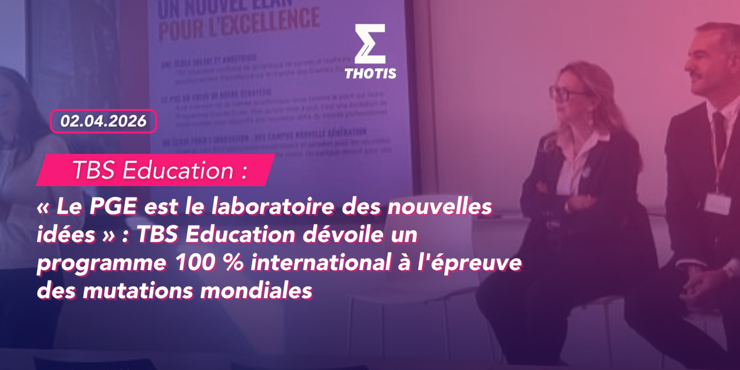 TBS Education dévoile un programme 100 % international à l’épreuve des mutations mondiales