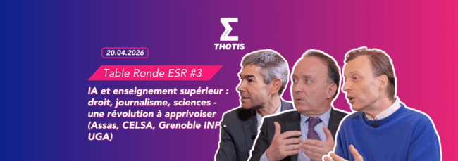 Table Ronde ESR - IA Droit Journalisme Sciences Assas CELSA Grenoble INP UGA